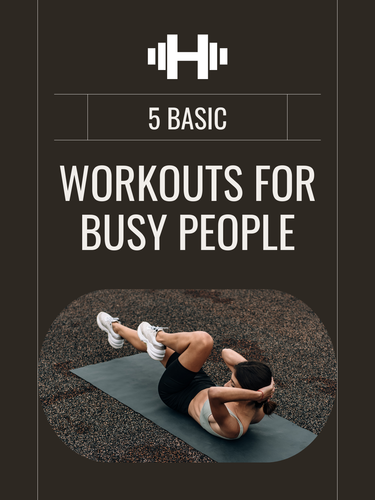 5 Quick Workouts for Busy People